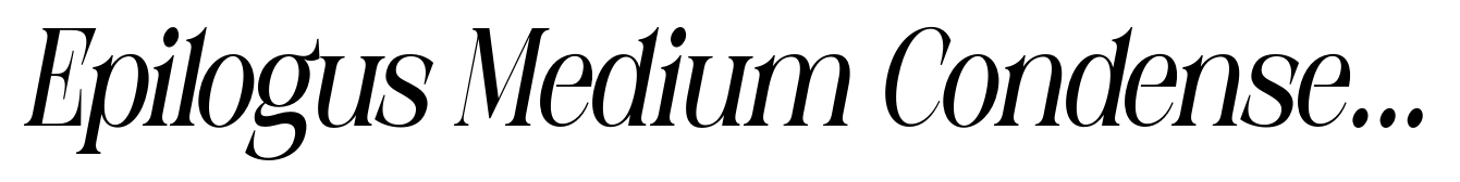 Epilogus Medium Condensed Italic